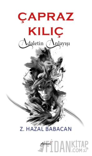 Çapraz Kılıç: Adaletin Anlayışı