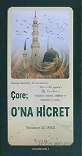 Çare: O'na Hicret - Kutlu Doğum Serisi 7