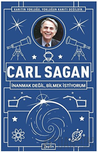 Carl Sagan : İnanmak Değil, Bilmek İstiyorum Erkan Aslan