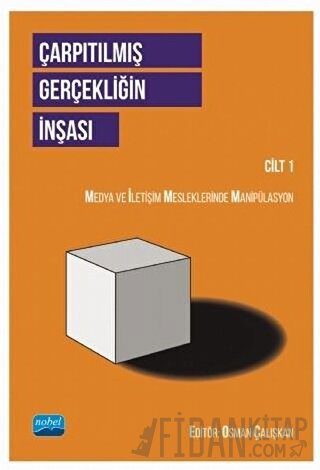 Çarpıtılmış Gerçekliğin İnşası Cilt 1