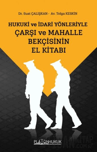 Çarşı ve Mahalle Bekçisinin El Kitabı Suat Çalışkan