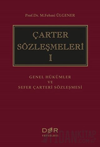 Çarter Sözleşmeleri 1 (Ciltli)