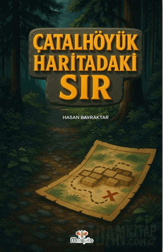 Çatalhöyük Haritadaki Sır