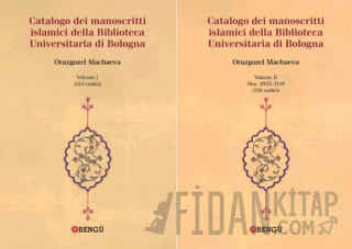 Catalogo Dei Manoscritti Islamici Della Biblioteca Universitaria di Bologna (2 Volume)