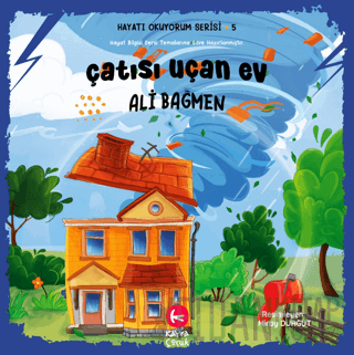 Çatısı Uçan Ev