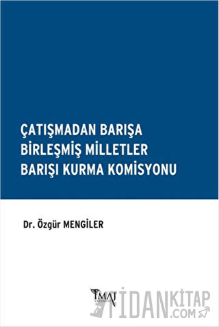 Çatışmadan Barışa Birleşmiş Milletler Barışı Kurma Komisyonu