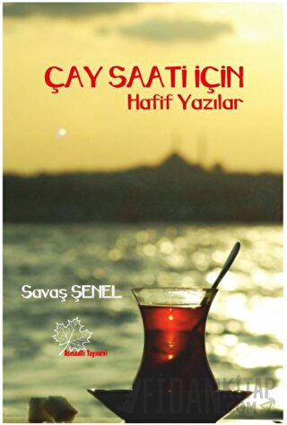 Çay Saati İçin Hafif Yazılar