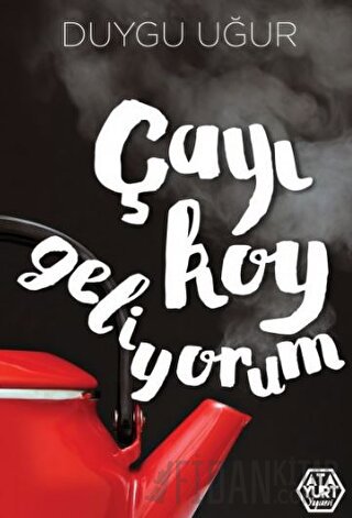 Çayı Koy Geliyorum
