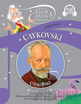 Çaykovski - Klasik Müzik Masalları 5