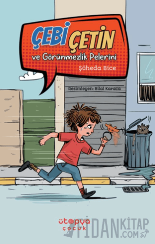 Çebi Çetin ve Görünmezlik Pelerini Şüheda Bice