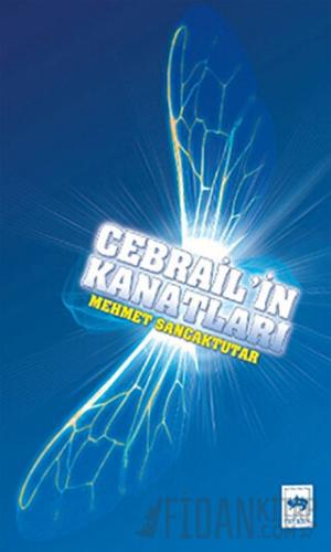 Cebrail’in Kanatları