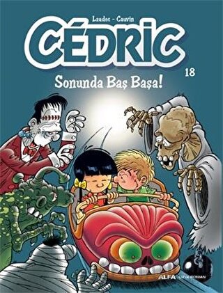 Cedric 18 - Sonunda Baş Başa!