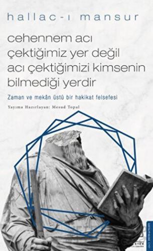 Cehennem Acı Çektiğimiz Yer Değil Acı Çektiğimizi Kimsenin Bilmediği Yerdir