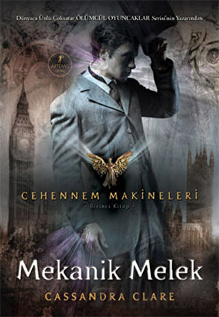 Cehennem Makineleri Birinci Kitap : Mekanik Melek (Ciltli) Cassandra C