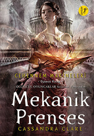 Cehennem Makineleri Üçüncü Kitap: Mekanik Prenses (Ciltli) Cassandra C