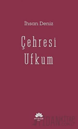 Çehresi Ufkum
