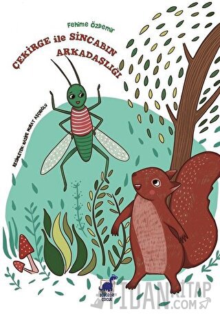 Çekirge İle Sincabın Arkadaşlığı