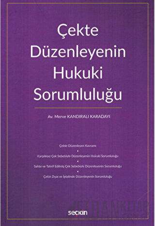 Çekte Düzenleyenin Hukuki Sorumluluğu