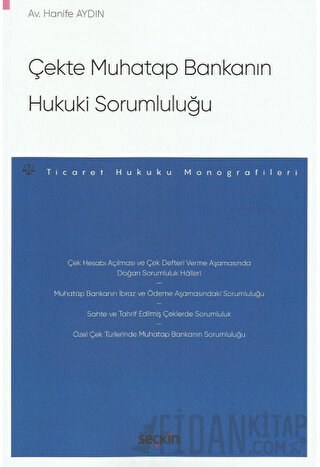 Çekte Muhatap Bankanın Hukuki Sorumluluğu