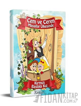 Cem ve Ceren Masallar Ülkesinde - Kırmızı Başlıklı Kız