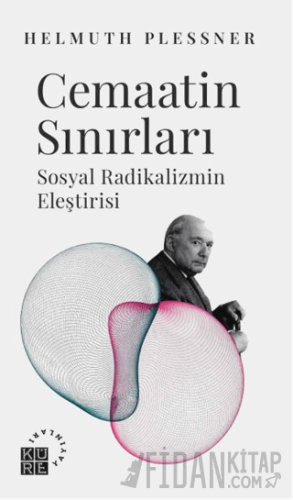 Cemaatin Sınırları Sosyal Radikalizmin Eleştirisi