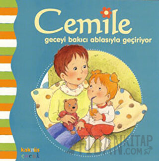 Cemile Geceyi Bakıcı Ablasıyla Geçiriyor