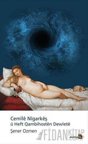 Cemile Nigarkeş u Heft Qambihosten Dewlete