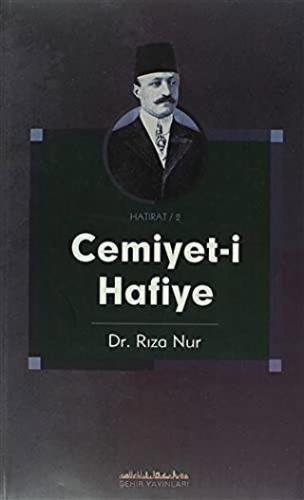 Cemiyet-i Hafiye Rıza Nur