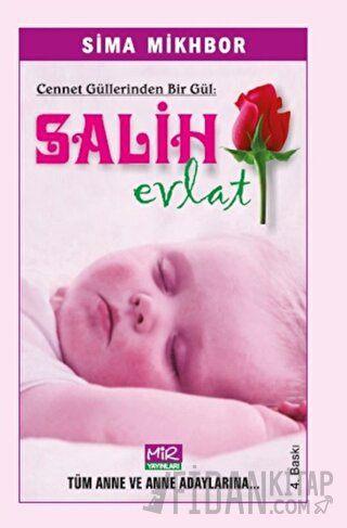 Cennet Güllerinden Bir Gül Salih Evlat