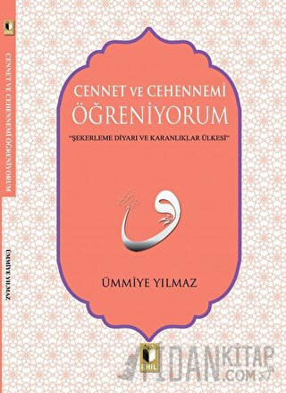 Cennet ve Cehennemi Öğreniyorum