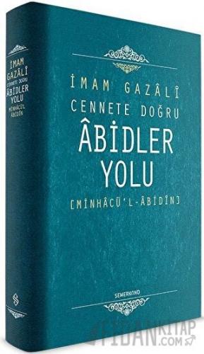 Cennete Doğru Abidler Yolu (Ciltli)
