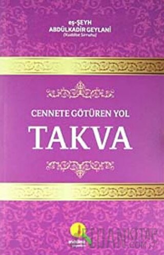 Cennete Götüren Yol Takva