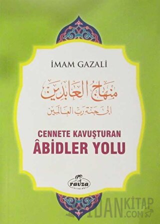 Cennete Kavuşturan Abidler Yolu (Ciltli)