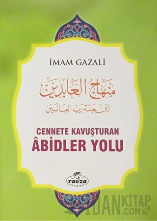 Cennete Kavuşturulan Abidler Yolu