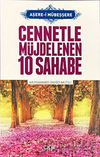 Cennetle Müjdelenen 10 Sahabe
