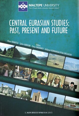 Central Eurasian Studies: Past, Present and Future Hisao Komatsu