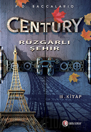 Century 3 - Rüzgarlı Şehir (Ciltli) Pierdomenico Baccalario