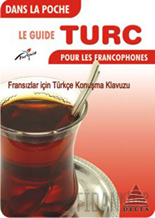 Cepte Fransızlar İçin Türkçe Konuşma Kılavuzu