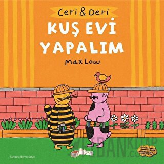 Ceri ve Deri: Kuş Evi Yapalım
