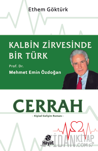 Cerrah - Kalbin Zirvesinde Bir Türk: Prof. Dr. Mehmet Emin Özdoğan Eth