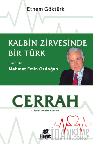 Cerrah - Kalbin Zirvesinde Bir Türk: Prof. Dr. Mehmet Emin Özdoğan