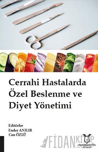 Cerrahi Hastalarda Özel Beslenme ve Diyet Yönetimi