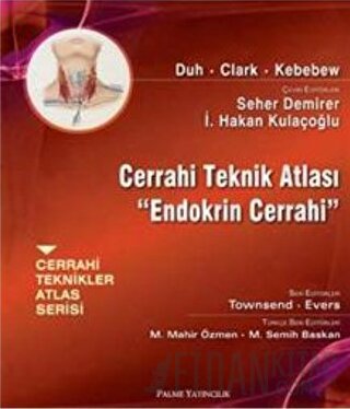 Cerrahi Teknik Atlası - Endokrin Cerrahi (Ciltli)
