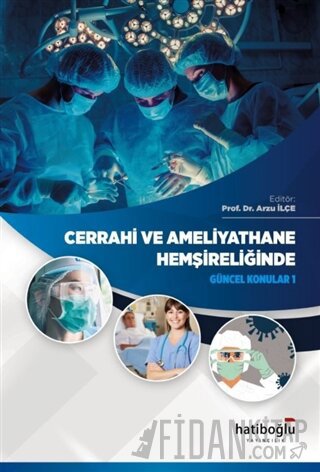 Cerrahi ve Ameliyathane Hemşireliğinde Güncel Konular 1