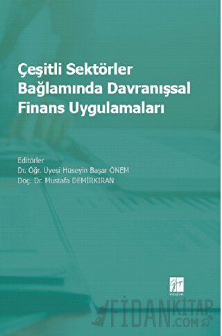 Çeşitli Sektörler Bağlamında Davranışsal Finans Uygulamaları