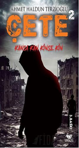 Çete 2 Kansa Kan Kinse Kin