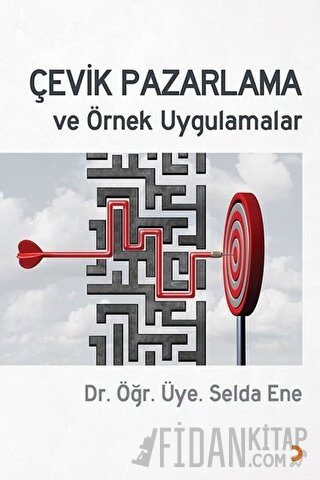 Çevik Pazarlama ve Örnek Uygulamalar