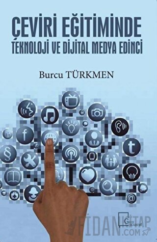 Çeviri Eğitiminde Teknoloji ve Dijital Medya Edinci