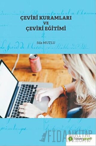 Çeviri Kuramları ve Çeviri Eğitimi