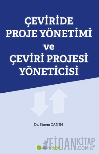 Çeviride Proje Yönetimi ve Çeviri Projesi 	Yöneticisi